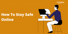 How To Stay Safe Online